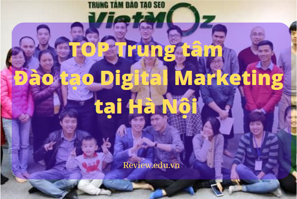TOP Trung tâm Đào tạo Digital Marketing tại Hà Nội